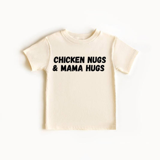 Chicken Nugs & Mama Hugs 100% Cotton Tshirt